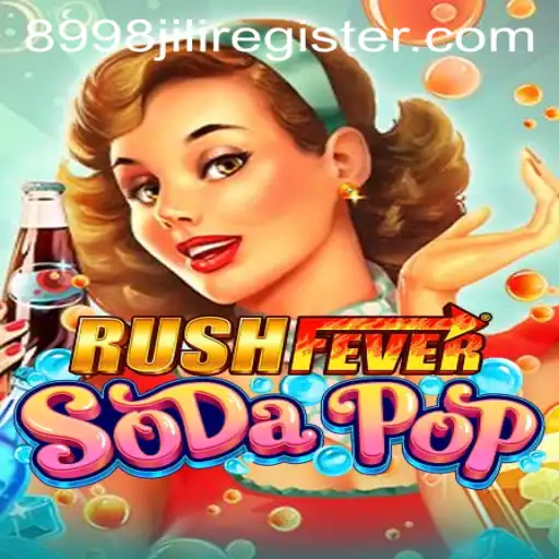 Discover RushFeverSodaPop: The Thrilling New Gaming Sensation with 8998JILI